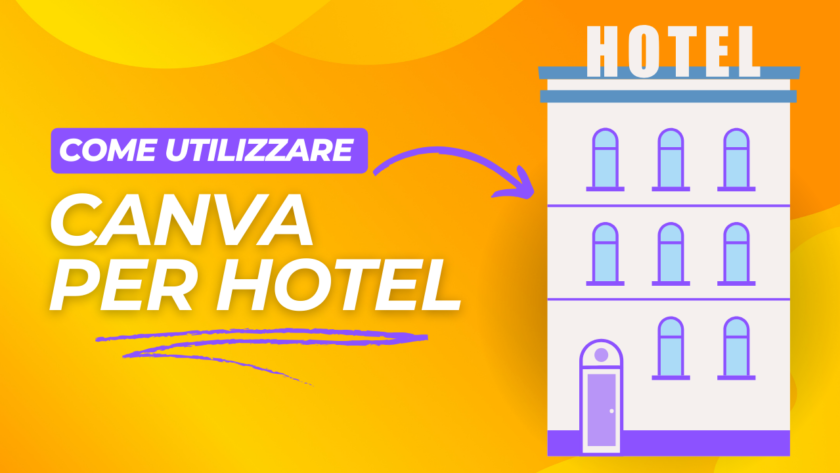 Guida all'utilizzo di Canva per Hotel